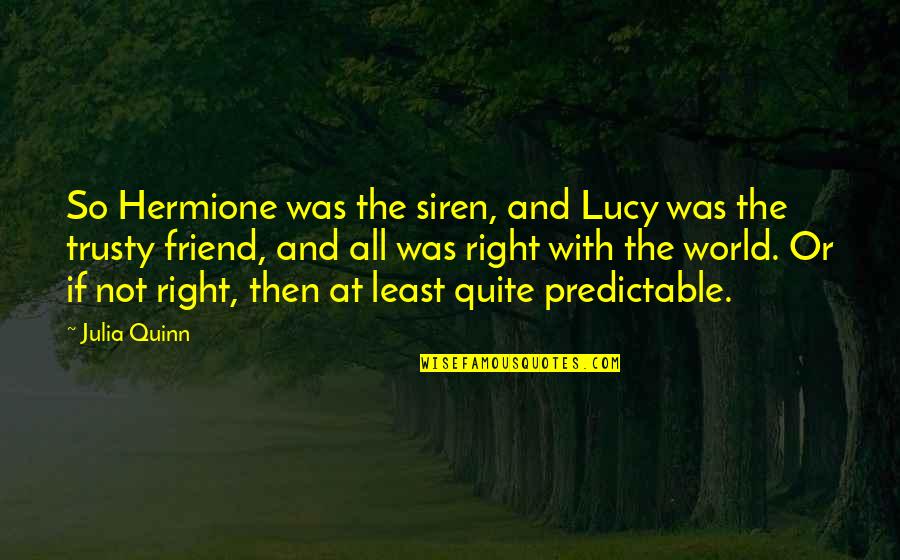 Scrivener Smart Quotes By Julia Quinn: So Hermione was the siren, and Lucy was