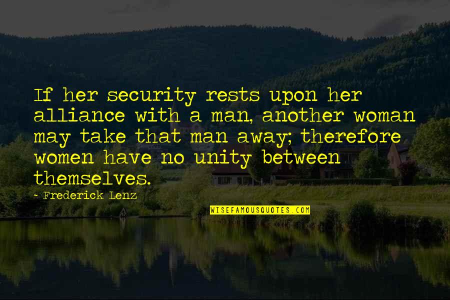 Scrooge In Stave 4 Quotes By Frederick Lenz: If her security rests upon her alliance with
