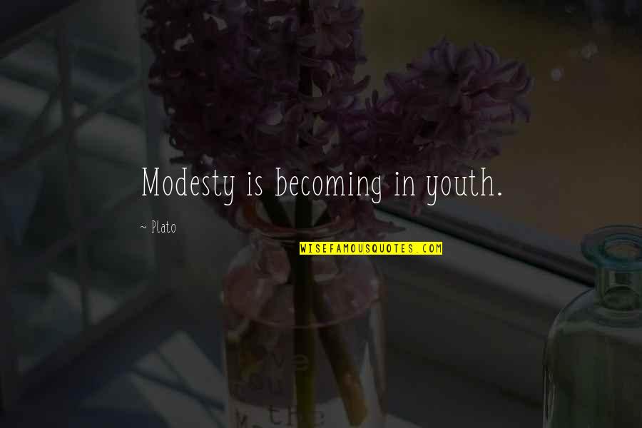 Scrooge Tiny Tim Quotes By Plato: Modesty is becoming in youth.