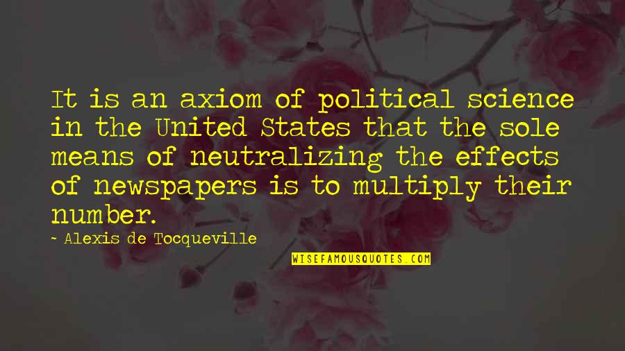 Scrumptious Wilmington Quotes By Alexis De Tocqueville: It is an axiom of political science in