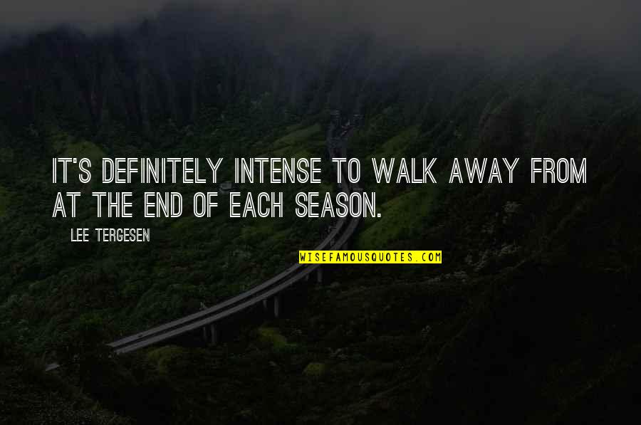 Scun Quotes By Lee Tergesen: It's definitely intense to walk away from at