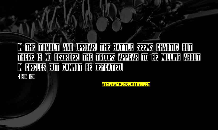 Scuolanext Quotes By Sun Tzu: In the tumult and uproar, the battle seems Scuolanext Quotes By Sun Tzu: In the tumult and uproar, the battle seems