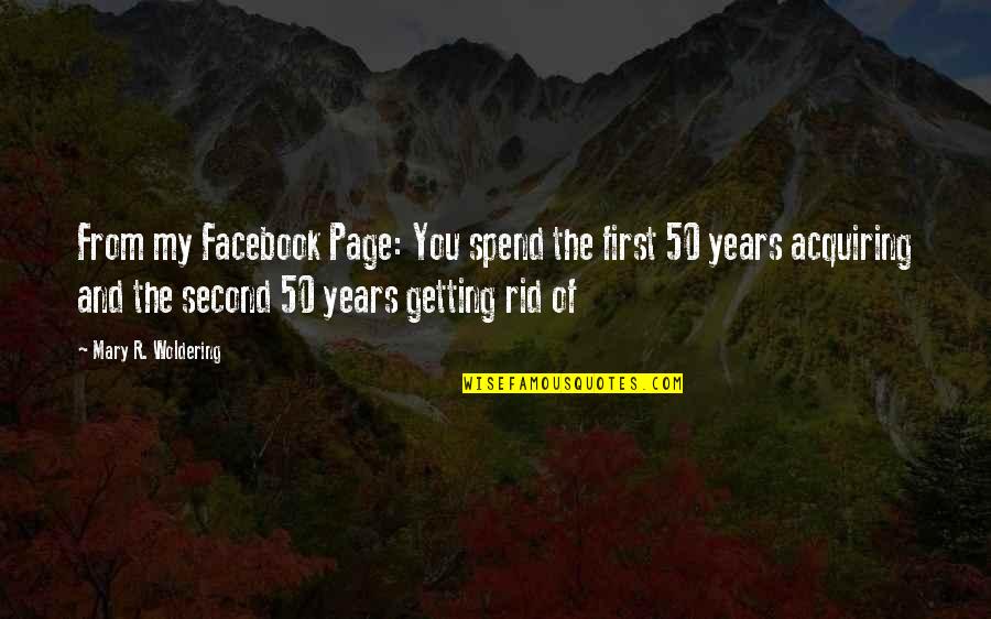 Scurteaza Succesiv Quotes By Mary R. Woldering: From my Facebook Page: You spend the first Scurteaza Succesiv Quotes By Mary R. Woldering: From my Facebook Page: You spend the first