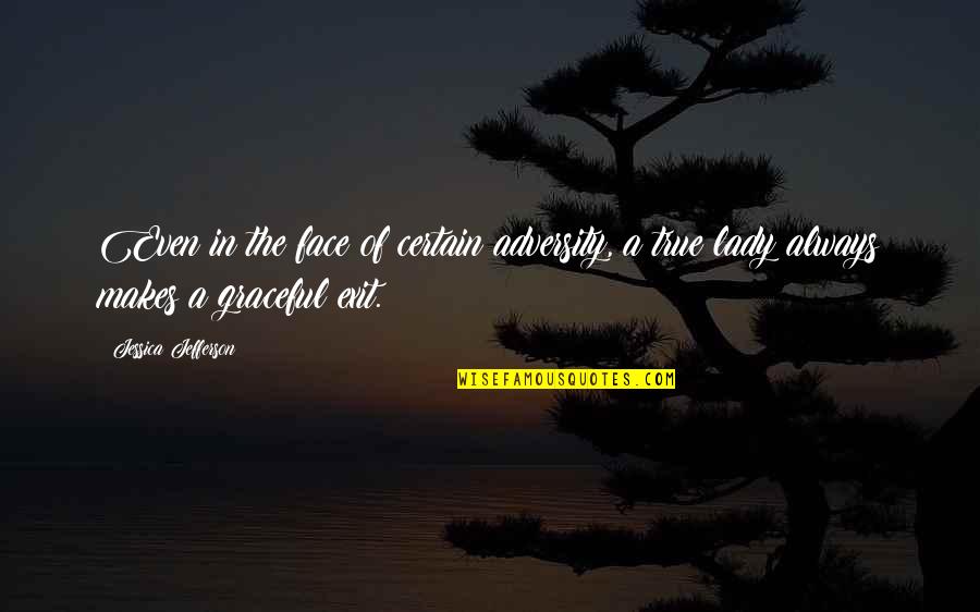 Scuttling Of French Quotes By Jessica Jefferson: Even in the face of certain adversity, a Scuttling Of French Quotes By Jessica Jefferson: Even in the face of certain adversity, a
