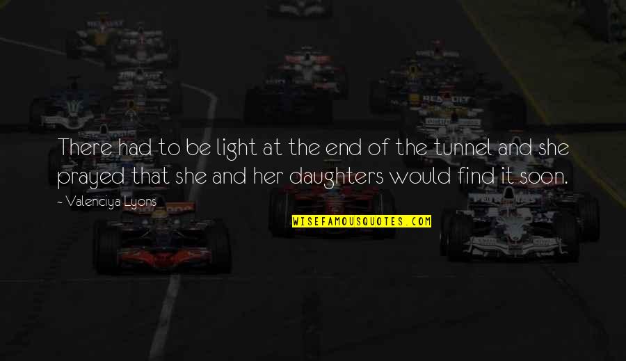 Scuttling Of The German Quotes By Valenciya Lyons: There had to be light at the end Scuttling Of The German Quotes By Valenciya Lyons: There had to be light at the end