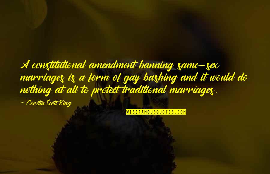 Sdraio In English Quotes By Coretta Scott King: A constitutional amendment banning same-sex marriages is a Sdraio In English Quotes By Coretta Scott King: A constitutional amendment banning same-sex marriages is a