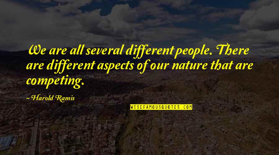 Se7en Torrent Quotes By Harold Ramis: We are all several different people. There are