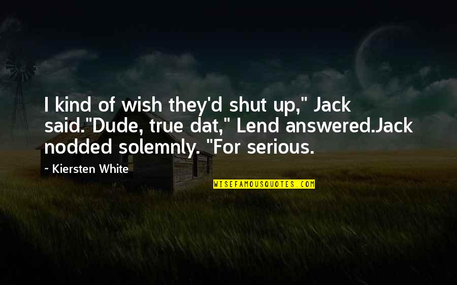 Sea Crab Quotes By Kiersten White: I kind of wish they'd shut up," Jack Sea Crab Quotes By Kiersten White: I kind of wish they'd shut up," Jack
