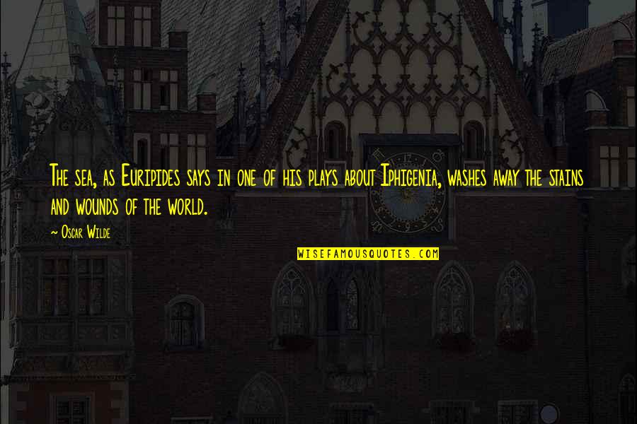 Sea World Quotes By Oscar Wilde: The sea, as Euripides says in one of Sea World Quotes By Oscar Wilde: The sea, as Euripides says in one of
