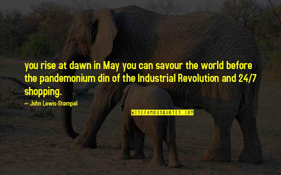Seagram's Quotes By John Lewis-Stempel: you rise at dawn in May you can Seagram's Quotes By John Lewis-Stempel: you rise at dawn in May you can