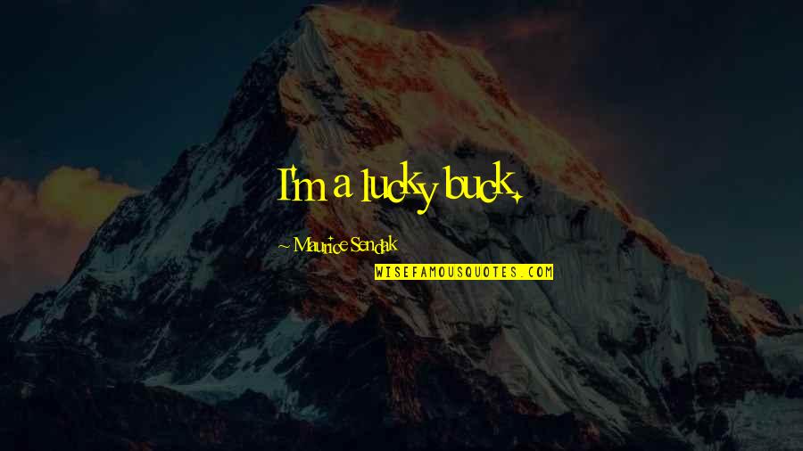 Seahawk Super Bowl Quotes By Maurice Sendak: I'm a lucky buck. Seahawk Super Bowl Quotes By Maurice Sendak: I'm a lucky buck.