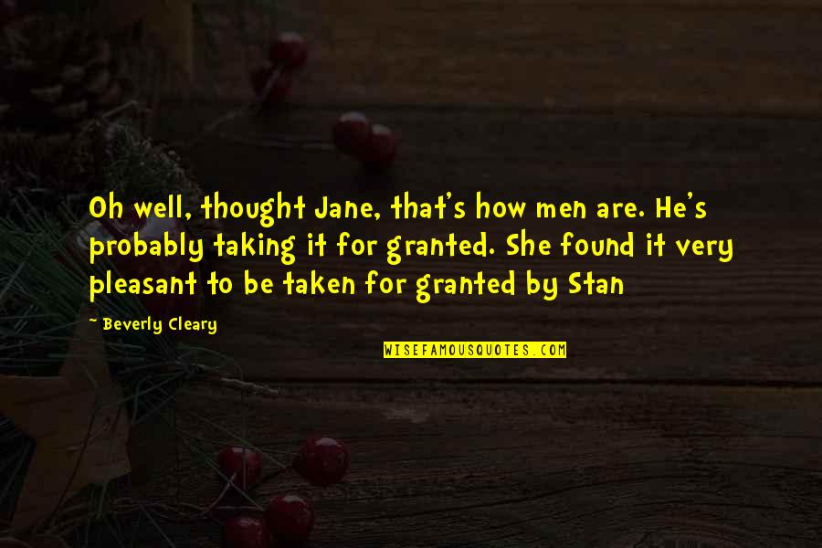 Sealant Quotes By Beverly Cleary: Oh well, thought Jane, that's how men are.