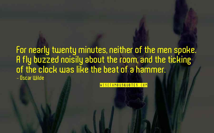 Sean Of The Dead Quotes By Oscar Wilde: For nearly twenty minutes, neither of the men Sean Of The Dead Quotes By Oscar Wilde: For nearly twenty minutes, neither of the men