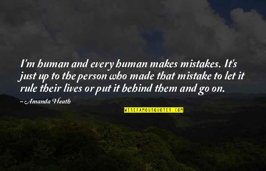 Search Engine Optimisation Quotes By Amanda Heath: I'm human and every human makes mistakes. It's Search Engine Optimisation Quotes By Amanda Heath: I'm human and every human makes mistakes. It's