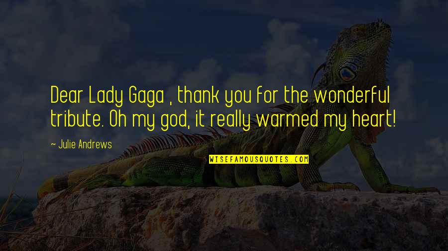 Search Stock Quotes By Julie Andrews: Dear Lady Gaga , thank you for the Search Stock Quotes By Julie Andrews: Dear Lady Gaga , thank you for the