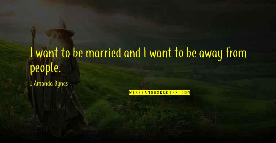 Season 6 Episode 4 One Tree Hill Quotes By Amanda Bynes: I want to be married and I want