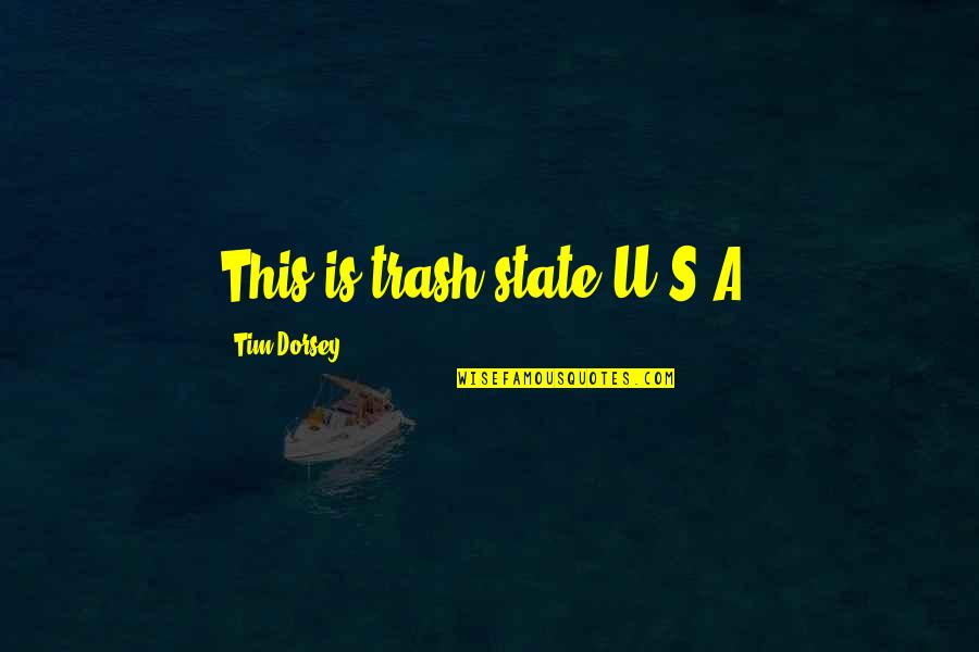 Seasonal Greeting Quotes By Tim Dorsey: This is trash state U.S.A.