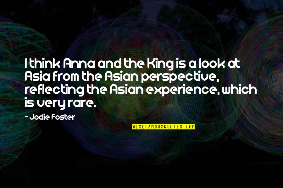 Seauton Gnothi Quotes By Jodie Foster: I think Anna and the King is a Seauton Gnothi Quotes By Jodie Foster: I think Anna and the King is a