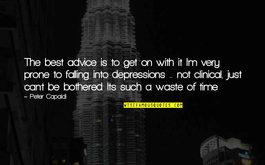 Sebanyak 45 Quotes By Peter Capaldi: The best advice is to get on with