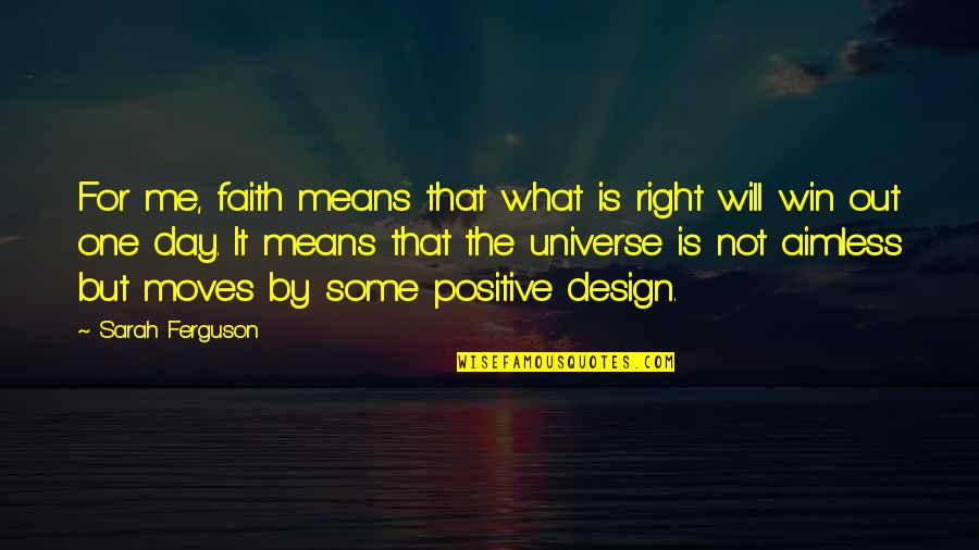 Sebbankaslt Quotes By Sarah Ferguson: For me, faith means that what is right