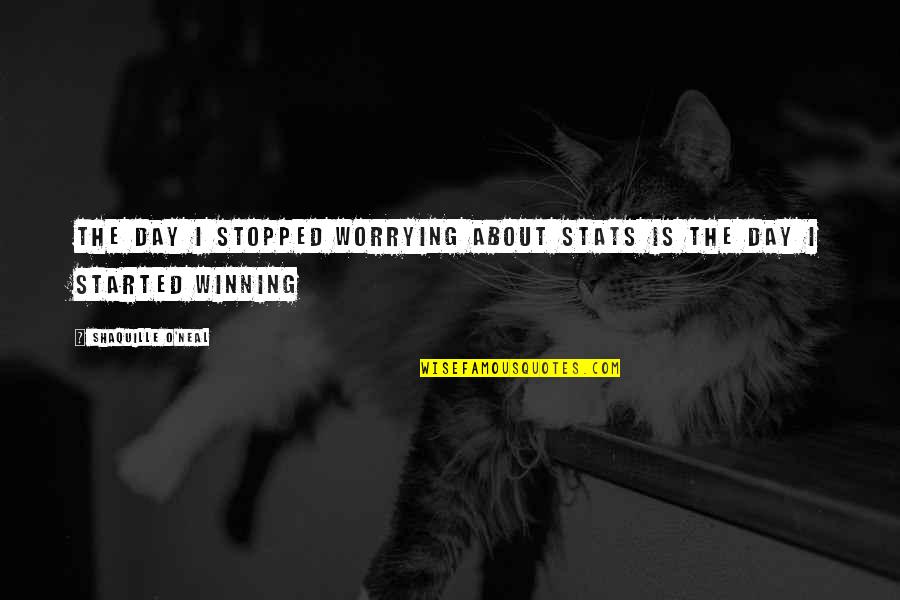 Sebentar Saja Quotes By Shaquille O'Neal: The day I stopped worrying about stats is Sebentar Saja Quotes By Shaquille O'Neal: The day I stopped worrying about stats is
