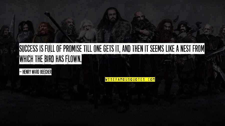 Sebutan Huruf Quotes By Henry Ward Beecher: Success is full of promise till one gets