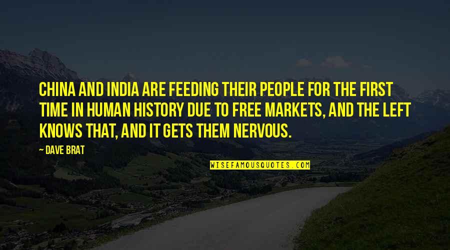 Sechs Kies Quotes By Dave Brat: China and India are feeding their people for Sechs Kies Quotes By Dave Brat: China and India are feeding their people for
