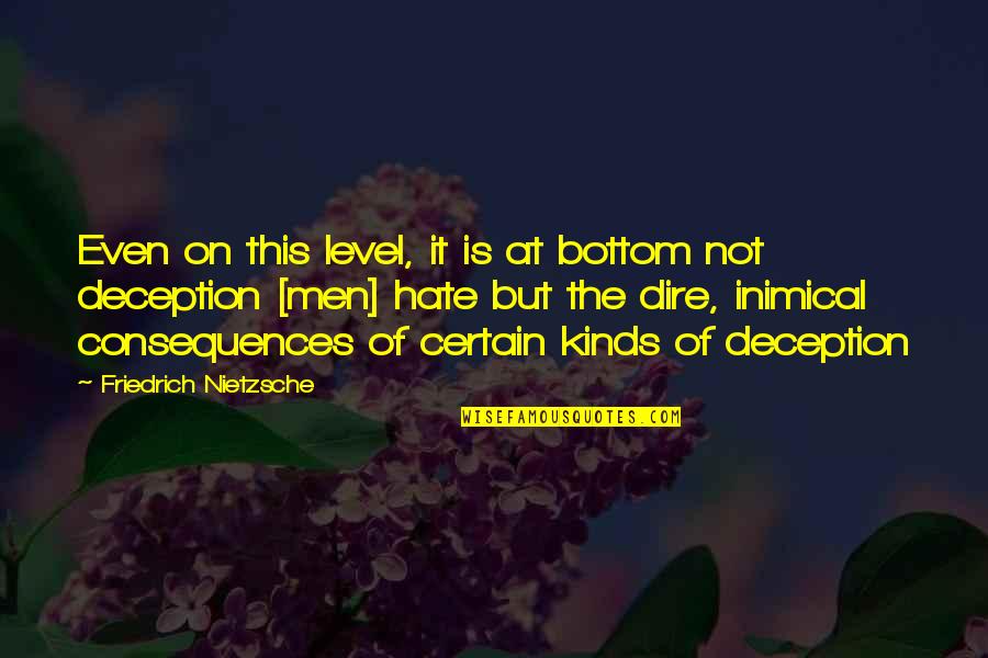 Secolek Quotes By Friedrich Nietzsche: Even on this level, it is at bottom Secolek Quotes By Friedrich Nietzsche: Even on this level, it is at bottom