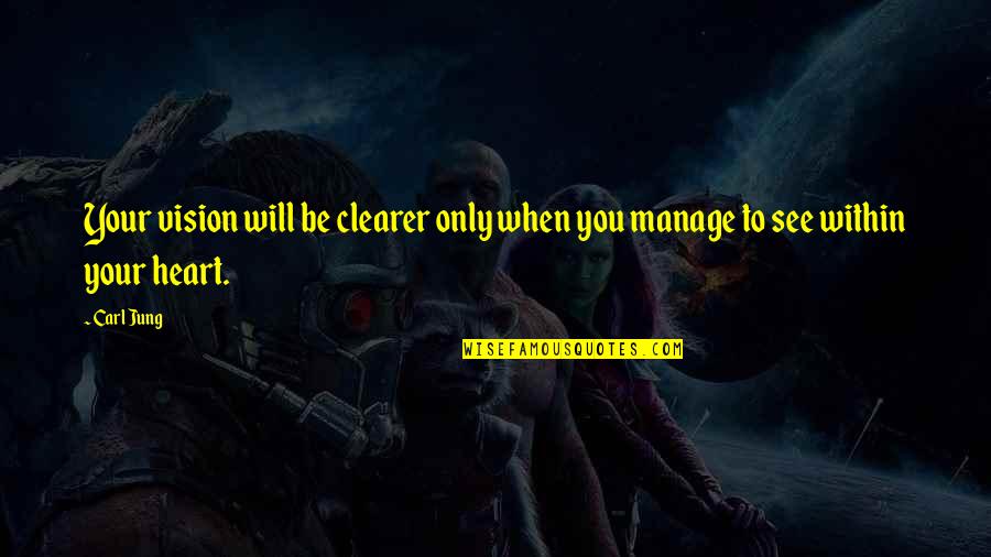Second Chance Romanced Quotes By Carl Jung: Your vision will be clearer only when you