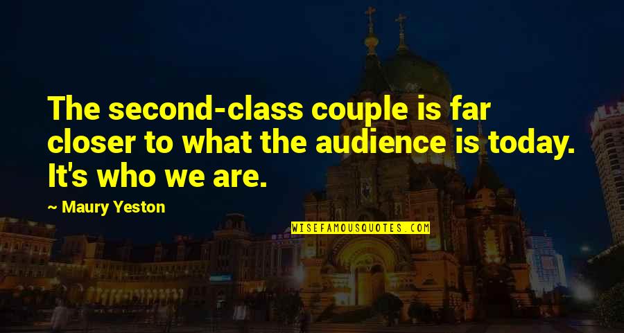 Second Class Quotes By Maury Yeston: The second-class couple is far closer to what