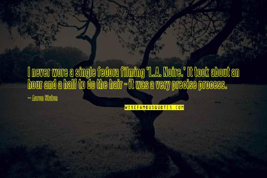 Second Life Viewers Quotes By Aaron Staton: I never wore a single fedora filming 'L.A. Second Life Viewers Quotes By Aaron Staton: I never wore a single fedora filming 'L.A.