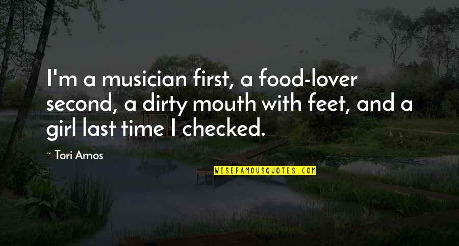 Second Lover Quotes By Tori Amos: I'm a musician first, a food-lover second, a Second Lover Quotes By Tori Amos: I'm a musician first, a food-lover second, a