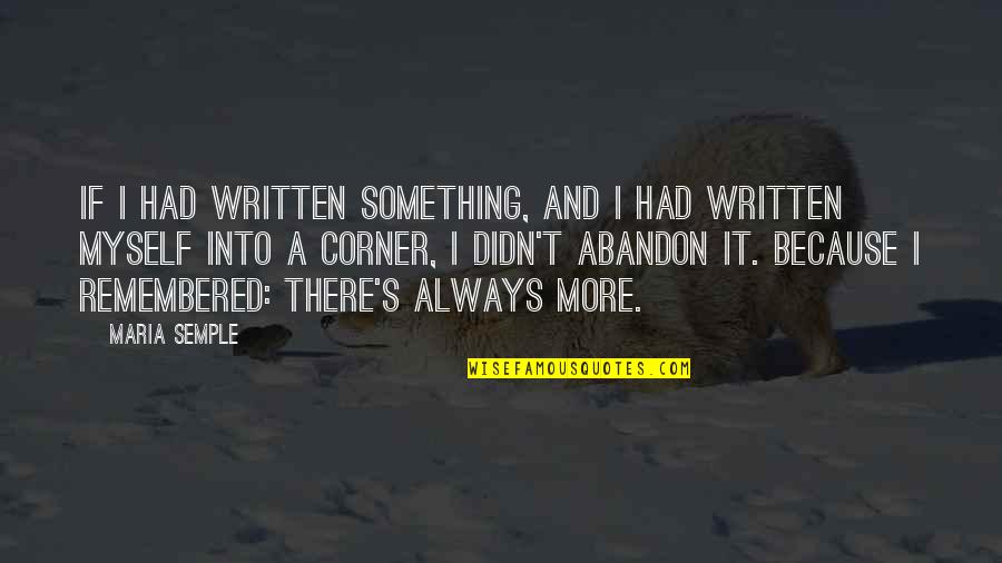 Second Opinions Quotes By Maria Semple: If I had written something, and I had