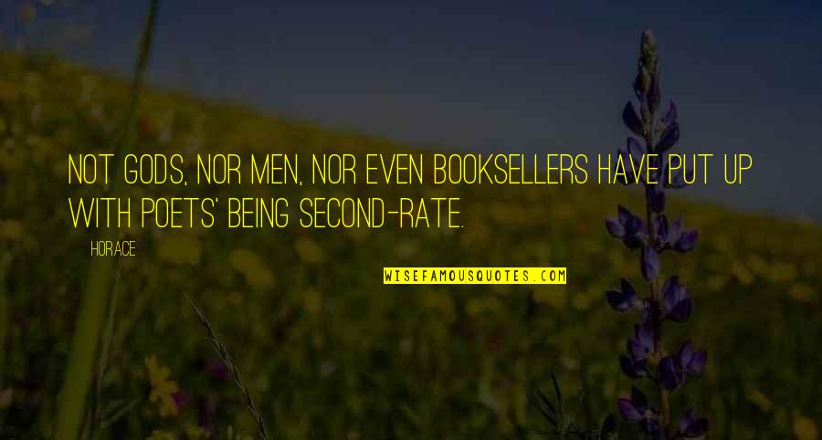 Second Rate Quotes By Horace: Not gods, nor men, nor even booksellers have