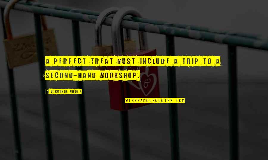 Second S Hand Quotes By Virginia Woolf: A perfect treat must include a trip to Second S Hand Quotes By Virginia Woolf: A perfect treat must include a trip to
