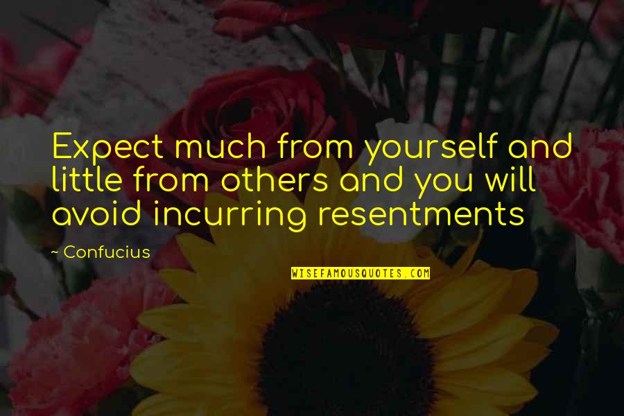 Secousses Sismiques Quotes By Confucius: Expect much from yourself and little from others