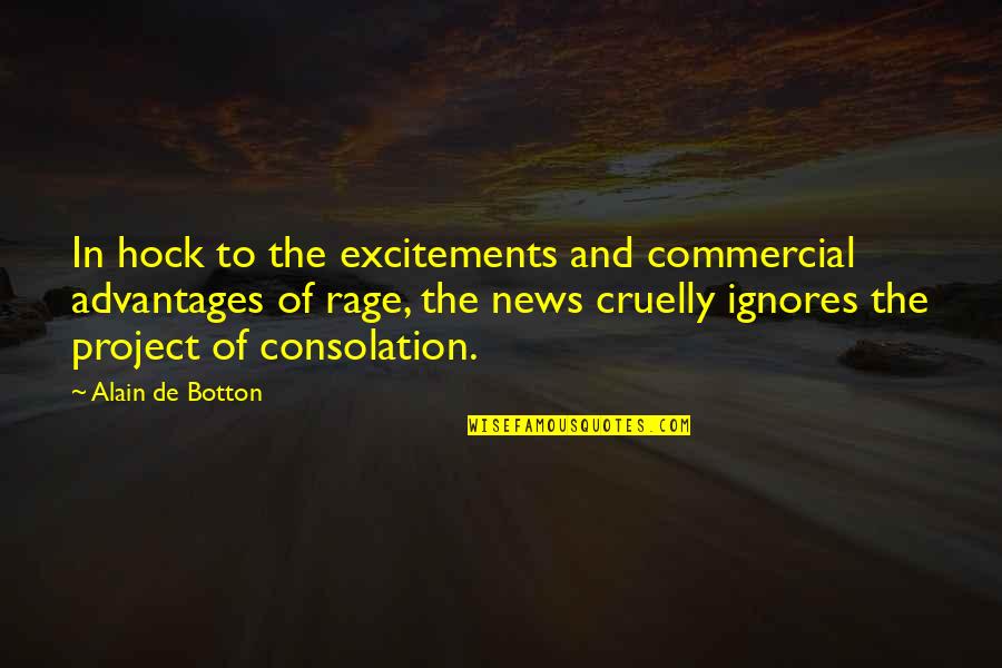 Secret Glances Quotes By Alain De Botton: In hock to the excitements and commercial advantages