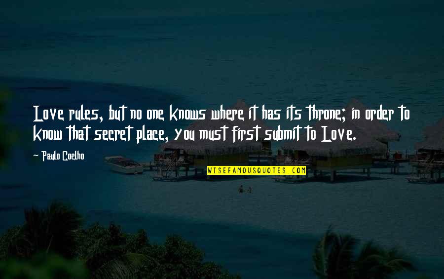 Secret In Love Quotes By Paulo Coelho: Love rules, but no one knows where it