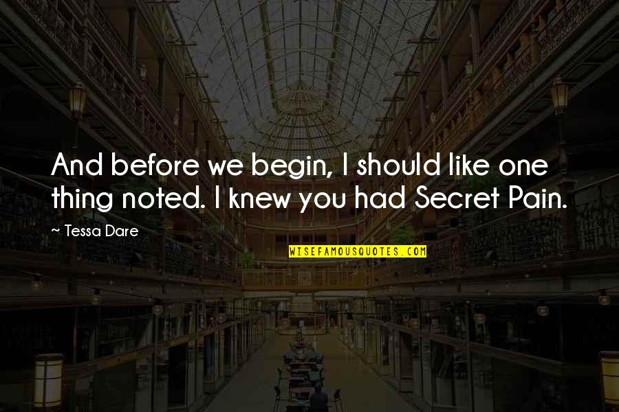 Secret Pain Quotes By Tessa Dare: And before we begin, I should like one