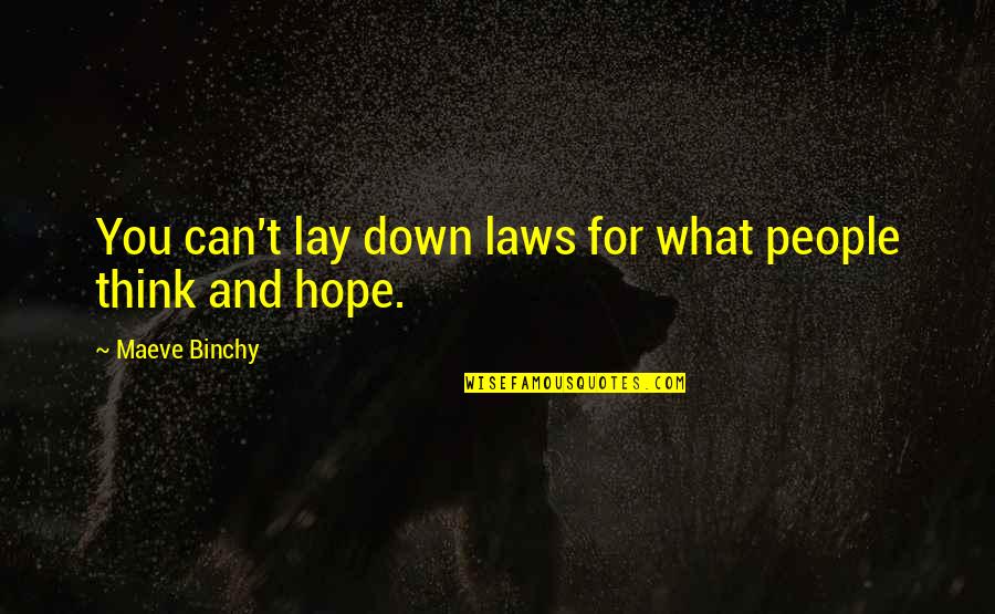 Secret Relationships Tumblr Quotes By Maeve Binchy: You can't lay down laws for what people