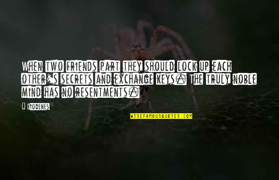 Secrets And Friends Quotes By Diogenes: When two friends part they should lock up Secrets And Friends Quotes By Diogenes: When two friends part they should lock up