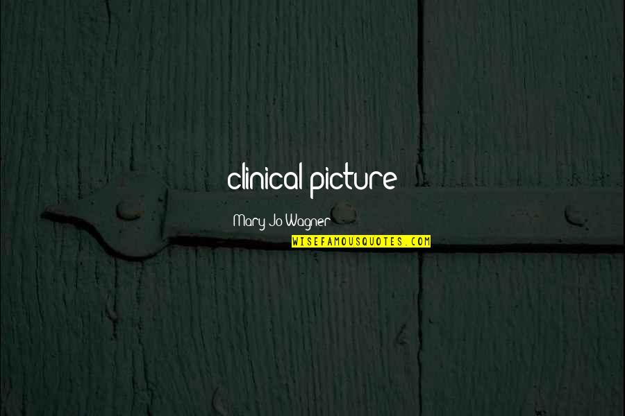 Secrets In Jane Eyre Quotes By Mary Jo Wagner: clinical picture Secrets In Jane Eyre Quotes By Mary Jo Wagner: clinical picture