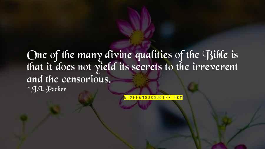 Secrets In The Bible Quotes By J.I. Packer: One of the many divine qualities of the Secrets In The Bible Quotes By J.I. Packer: One of the many divine qualities of the