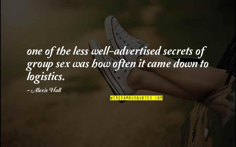 Secrets Quotes By Alexis Hall: one of the less well-advertised secrets of group