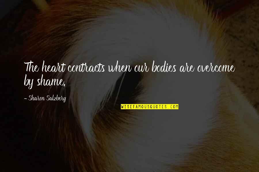 Secrets Quotes Quotes By Sharon Salzberg: The heart contracts when our bodies are overcome