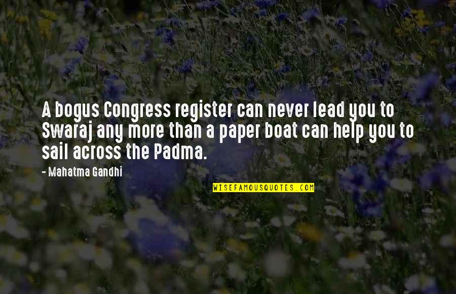 Secteur Abdelkader Quotes By Mahatma Gandhi: A bogus Congress register can never lead you