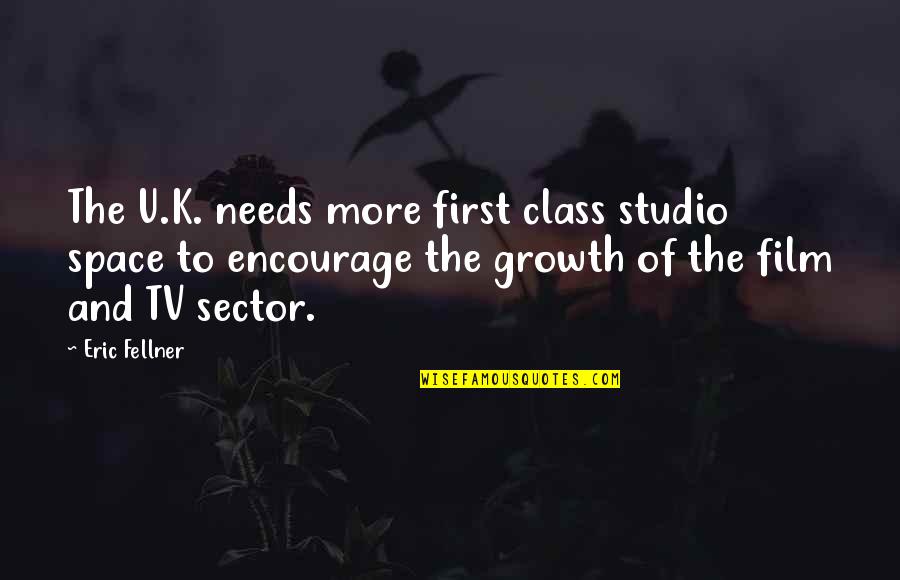 Sector 4 Quotes By Eric Fellner: The U.K. needs more first class studio space