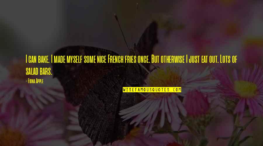 Secuestrada Cap Quotes By Fiona Apple: I can bake. I made myself some nice Secuestrada Cap Quotes By Fiona Apple: I can bake. I made myself some nice