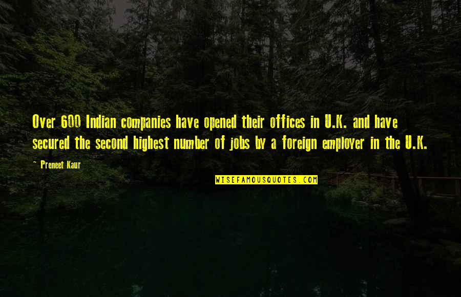 Secured Quotes By Preneet Kaur: Over 600 Indian companies have opened their offices Secured Quotes By Preneet Kaur: Over 600 Indian companies have opened their offices