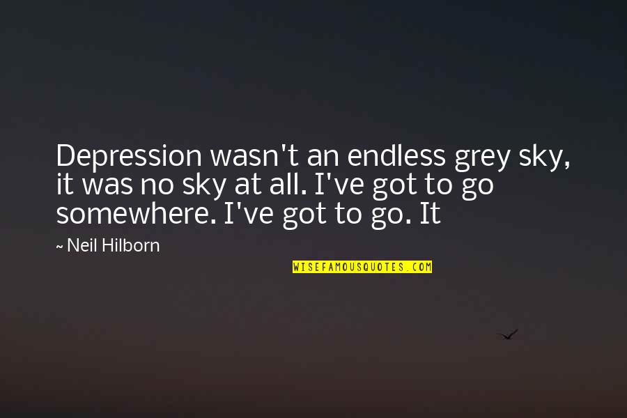 Security Information Quotes By Neil Hilborn: Depression wasn't an endless grey sky, it was